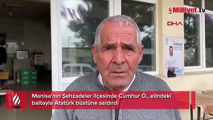 Yer: Manisa! Baltayla Atatürk büstüne saldırı