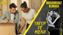 Mona & Yakup (Part 14) - Kusursuz Kiracı