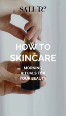 Skin care tips- Step by step