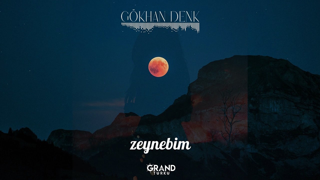 Gökhan Denk - Zeynebim (Official Audio)