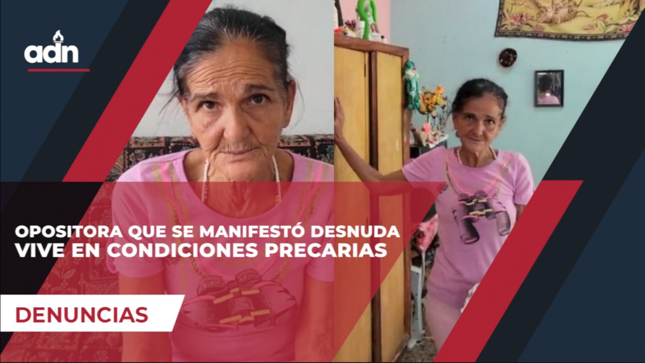 Opositora que se manifestó desnuda vive en condiciones precarias