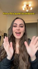 Vivre à Paris quand on est célibataire