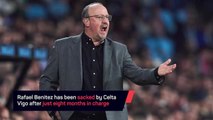 Breaking News - Benitez sacked by Celta Vigo