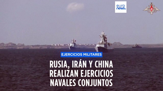 Ejercicios navales conjuntos de China, Irán y Rusia en el golfo de Omán