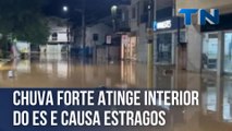 Chuva forte atinge cidades do interior do ES e provoca alagamentos