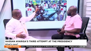 Hassan Ayariga's Third Attempt at the Presidency: What's New? - The Big Agenda on Adom TV (13-3-24)