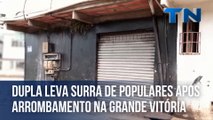 Dupla leva surra de populares após arrombamento na Grande Vitória