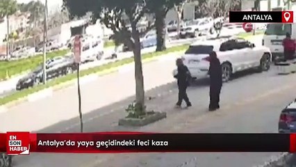 Antalya'da yaya geçidindeki feci kaza