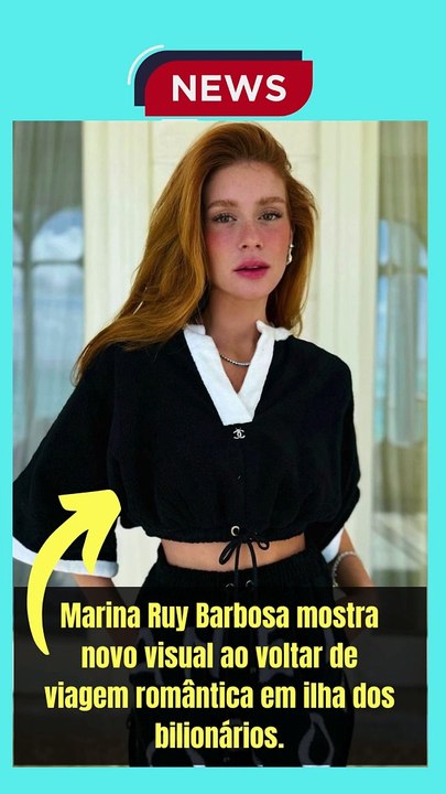 Marina Ruy Barbosa mostra novo visual ao voltar de viagem romântica em ilha dos bilionários.