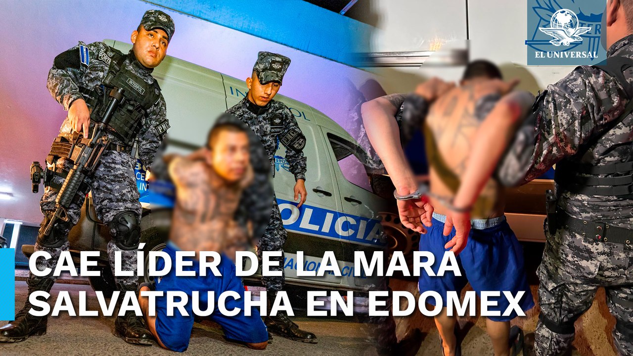 Detienen en Huehuetoca a “Cruel de Western”, cabecilla de los Mara Salvatrucha 13