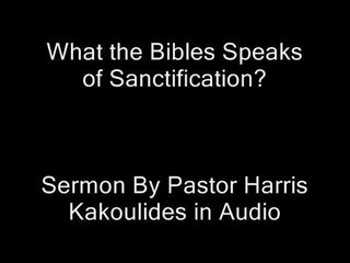 What Bible says about sanctification?