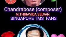 chandrabose music director THANKS FROM SINGAPORE TMS FANS M.THIRAVIDA SELVAN SINGAPORE