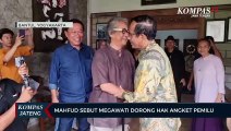 Mahfud Sebut Megawati Dorong Hak Angket Pemilu