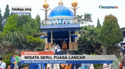 Wisata Seru, Puasa Lancar!