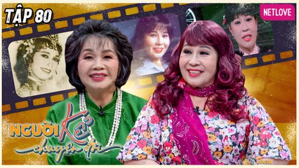 Người Kể Chuyện Đời | Một Thời Để Nhớ - Tập 80