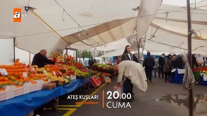 Ateş Kuşları 47.Bölüm Fragmanı
