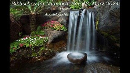 Biblisches für Mittwoch, den 13. März 2024