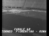 Torneo Fiorentina - Roma. -  Canale 48 - Anno 1976