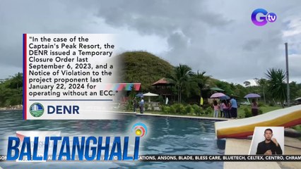 Binabatikos na resort na itinayo sa gitna ng Chocolate Hills, pinaiimbestigahan | BT