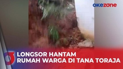 Ngeri! Begini Detik-Detik Longsor Hantam Rumah Warga di Tana Toraja