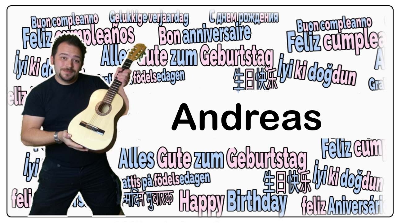 Happy Birthday, Andreas! Geburtstagsgrüße an Andreas