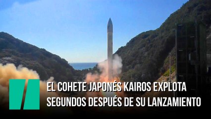 El cohete japonés Kairos explota después de su lanzamiento