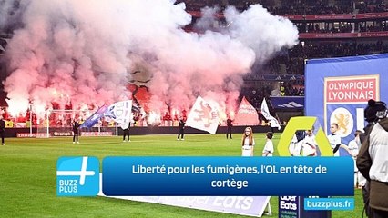 Liberté pour les fumigènes, l'OL en tête de cortège