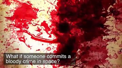 Forensic Scientists Are Currently Working on How To Solve a Bloody Murder Mystery in Space