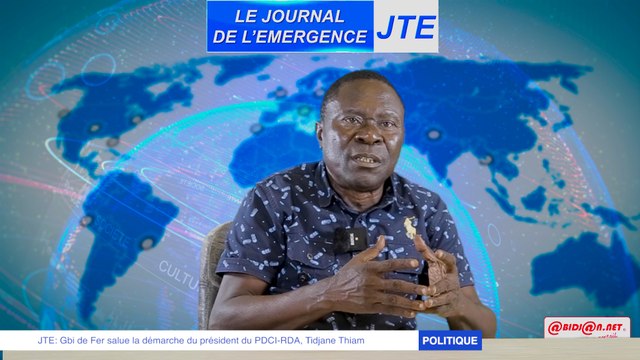 JTE- Gbi de Fer salue la démarche du président du PDCI-RDA, Tidjane Thiam