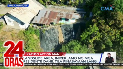 24 Oras Part 2: Pinabayaan umanong landslide area; pagsasanay ng AFP vs. posibilidad ng bantang pananakop; dating pulis na sangkot umano sa scamming at kidnapping, atbp.
