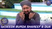 Qaseeda Burda Shareef & Dua | Mufti Sohail Raza Amjadi | Waseem Badami | 13 March 2024 | #shaneftaar