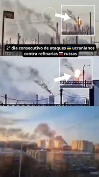 2° dia consecutivo de ataques ucranianos contra refinarias russas