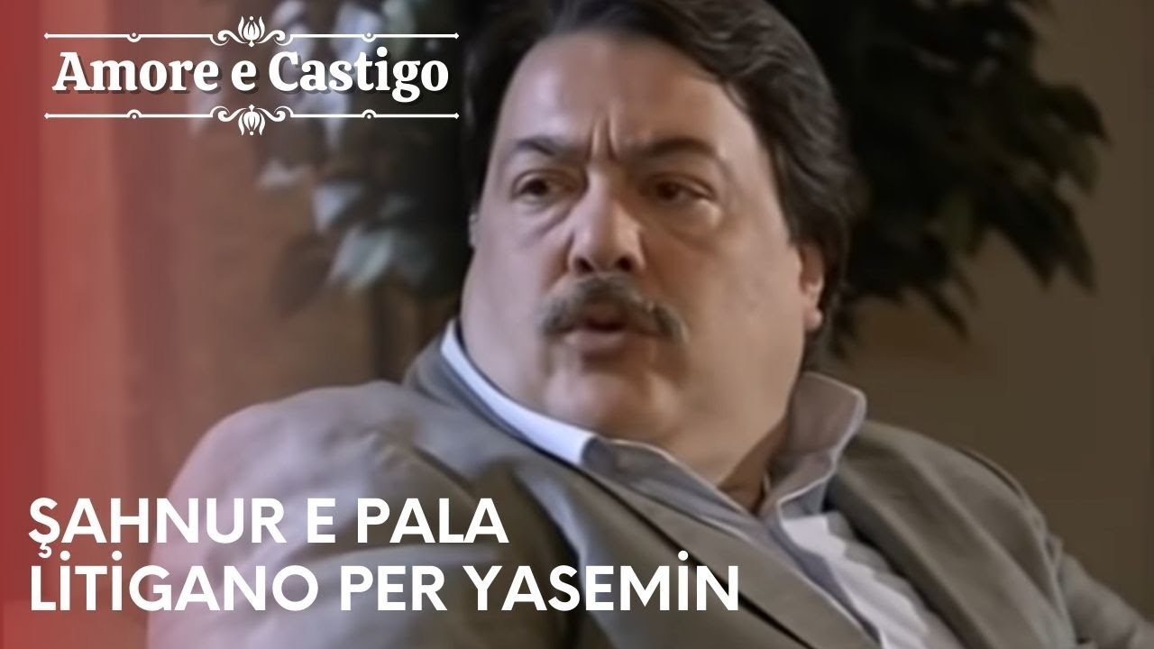 Şahnur e Pala litigano per Yasemin | Amore e Castigo - Episodio 18