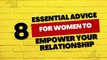 8 Essential Advice for Women to Empower Your Relationships
