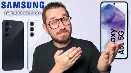 Samsung Galaxy A55 5G vraiment le meilleur ?