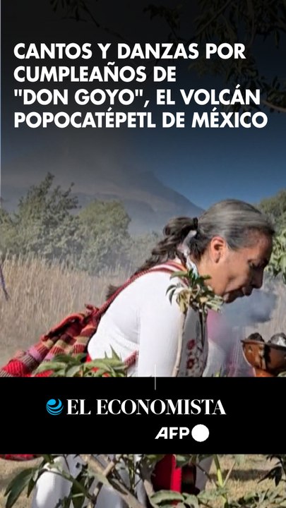 Cantos y danzas por cumpleaños de "Don Goyo", el volcán Popocatépetl de México