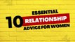 10 Essential Tips Relationship Advice for Women to Attract the Right Partner