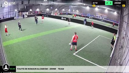 Faute de Romain Alcmeom - Drink    Team