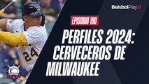 Entre Líneas #190 // Perfiles 2024: Cerveceros de Milwaukee