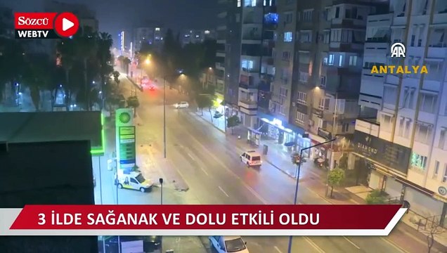 Antalya, Balıkesir ve Edirne'yi sağanak ve dolu vurdu