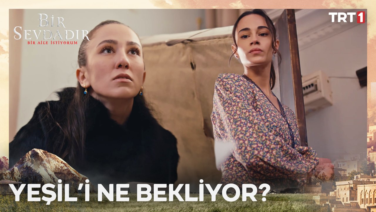 Yeşil açığa çıktı mı? - Bir Sevdadır 7. Bölüm