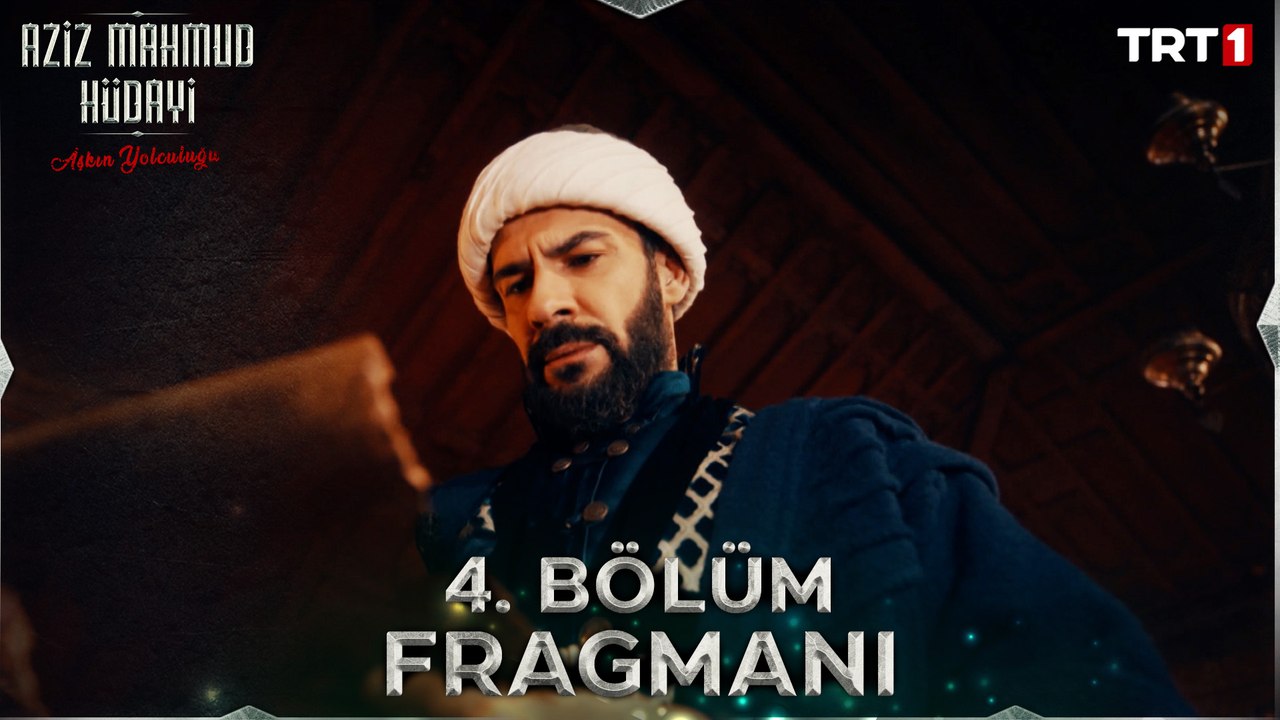Aziz Mahmud Hüdayi: Aşkın Yolculuğu 4. Bölüm Fragmanı