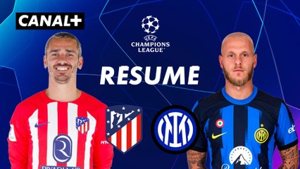 Le résumé de Atlético de Madrid / Inter Milan - Ligue des Champions 2023-24 (8ème de finale retour)