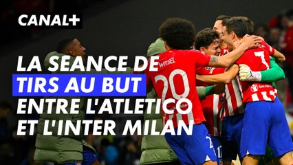 La qualification de l'Atlético de Madrid aux tirs au but face à l'Inter - Ligue des Champions 2023-24 (8ème de finale retour)