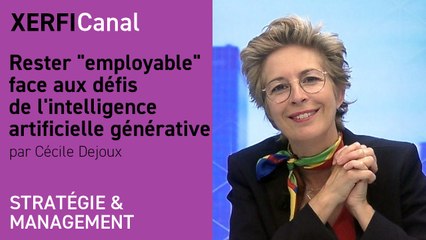 Rester "employable" face aux défis de l'intelligence artificielle générative [Cécile Dejoux]