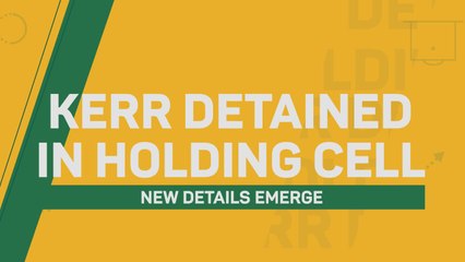 New details emerge in Sam Kerr case