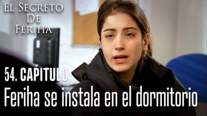 Feriha se instala en el dormitorio - El Secreto De Feriha Capítulo 54 En Español