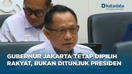 Pemerintah dan DPD Tegaskan Soal Pemilihan Gubernur Jakarta Akan Tetap Dipilih Melalui Pilkada