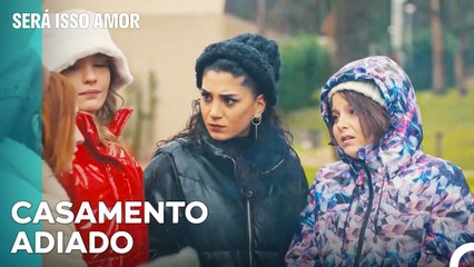 Tempo Limite Para Um Casamento Espetacular - Será Isso Amor Episodio 87