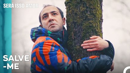 Erdem Também Participou Na Aventura De Se Perder Na Floresta - Será Isso Amor Episodio 87